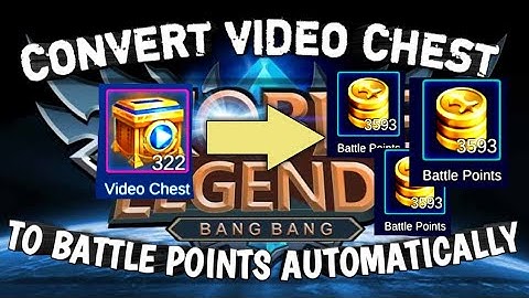 MOBILE LEGENDS | HOW TO CONVERT VIDEO CHEST TO BATTLE POINTS AUTOMATICALLY (HACKS, TIPS & TRICKS)