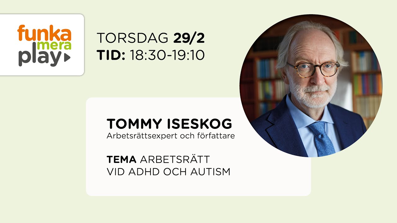 Arbetsrätt vid adhd och autism, med Tommy Iseskog