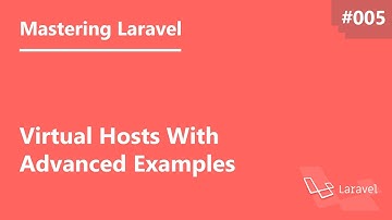 Mastering Laravel in Arabic #005 - Virtual Hosts With Advanced Examples