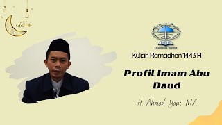 Profil Imam Abu Daud | H. Ahmad Yani, MA