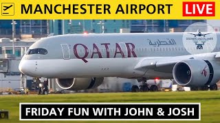 Manchester Airport Live - Friday Evening Fun with John and Josh