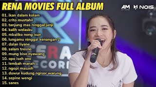 RENA MOVIES - IKAN DALAM KOLAM FT. NEW ARISTA FULL ALBUM TERBARU 2023 (Rena Movies #3)