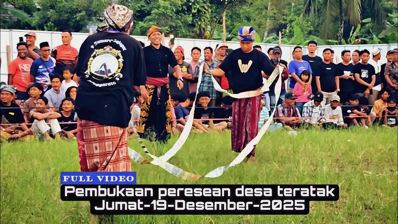 [Full video] PEMBUKAAN PERESEAN DESA TERATAK 