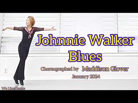 Johnnie Walker Blues LineDance  - high improver waltz - Maddison Glover  - January 2024