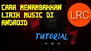 Tutorial Cara Menambahkan Lirik Music Di Android