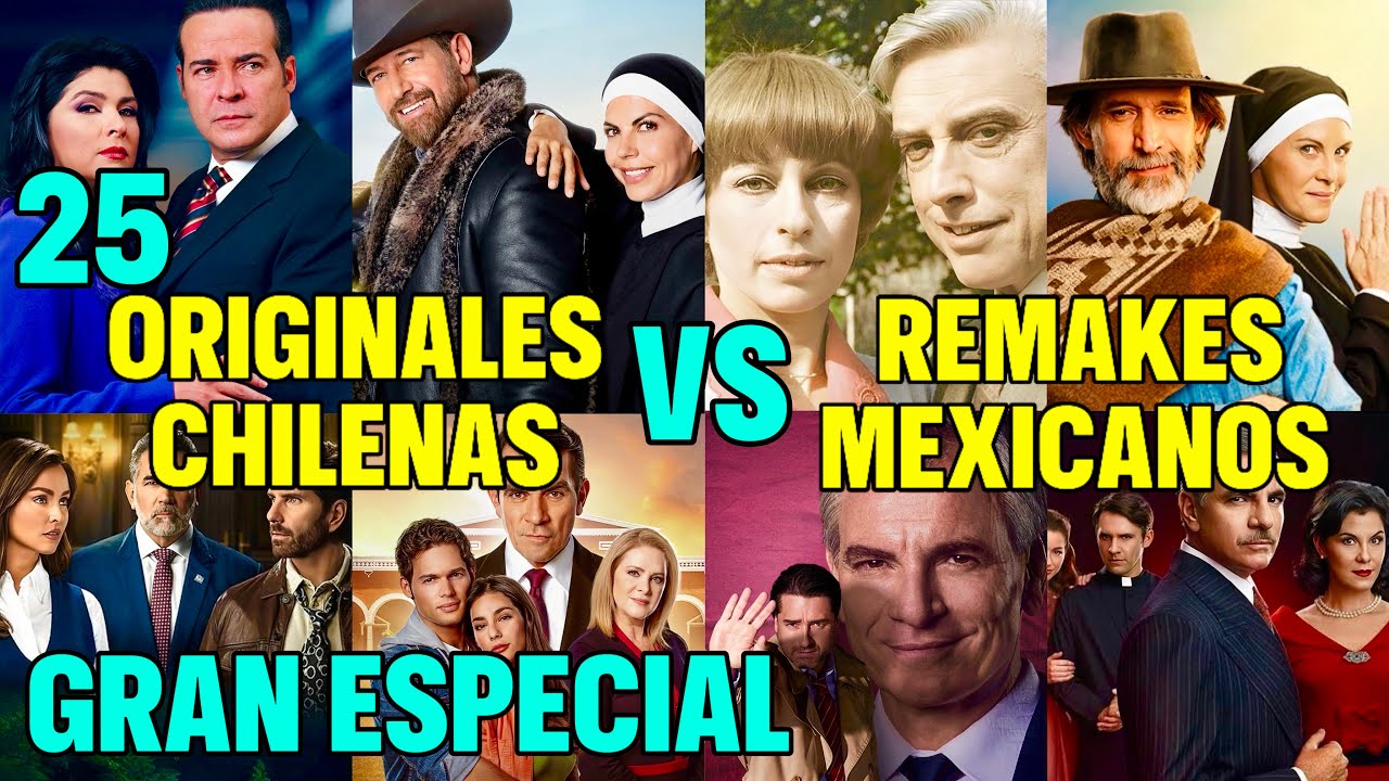 25 Remakes de telenovelas mexicanas vs Originales chilenas 