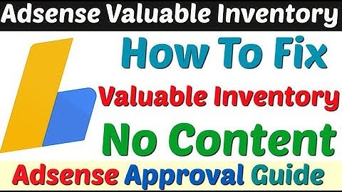 HOW TO FIX GOOGLE ADSENSE VALUABLE INVENTORY NO CONTENT PROBLEM 2019 | VALUABLE INVENTORY NO CONTENT