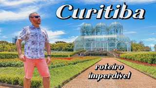 O QUE FAZER EM CURITIBA: GUIA COMPLETO COM MELHORES PONTOS TURÍSTICOS, RESTAURANTES E ONDE FICAR