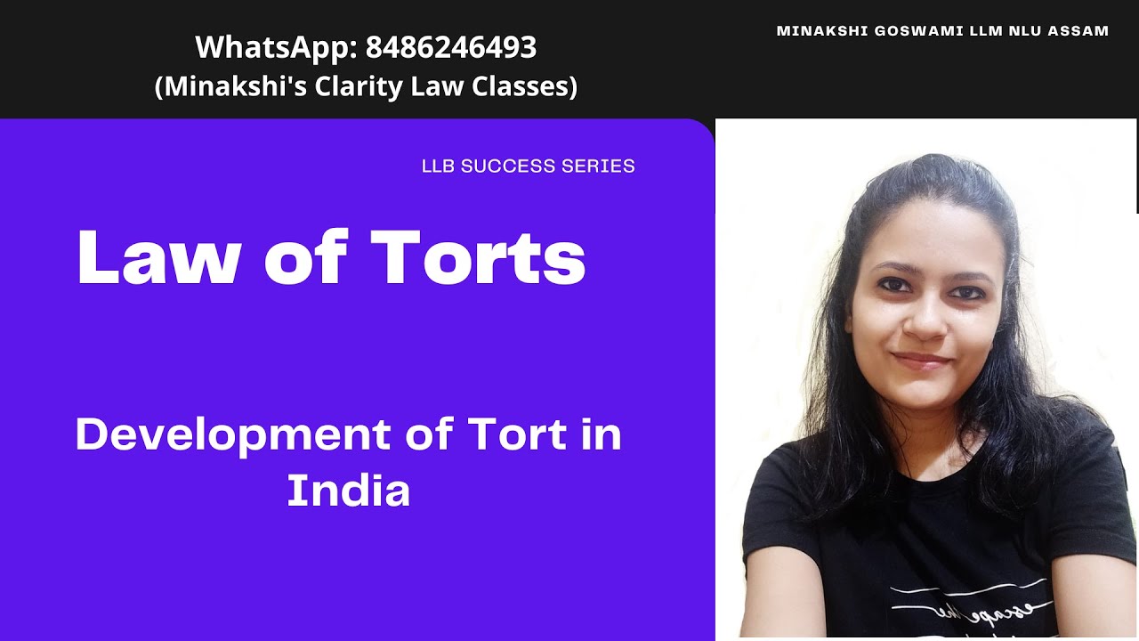 Development of Tort in India Law of Torts complete notes and