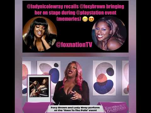 Singer Nicole Wray recalls Foxy Brown bringing her on stage to perform at PlayStation event (2022)