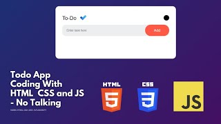 Todo App - Using HTML CSS JavaScript - No Talking