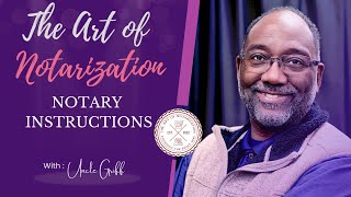 Art of Notarization: Understanding Notary Instructions