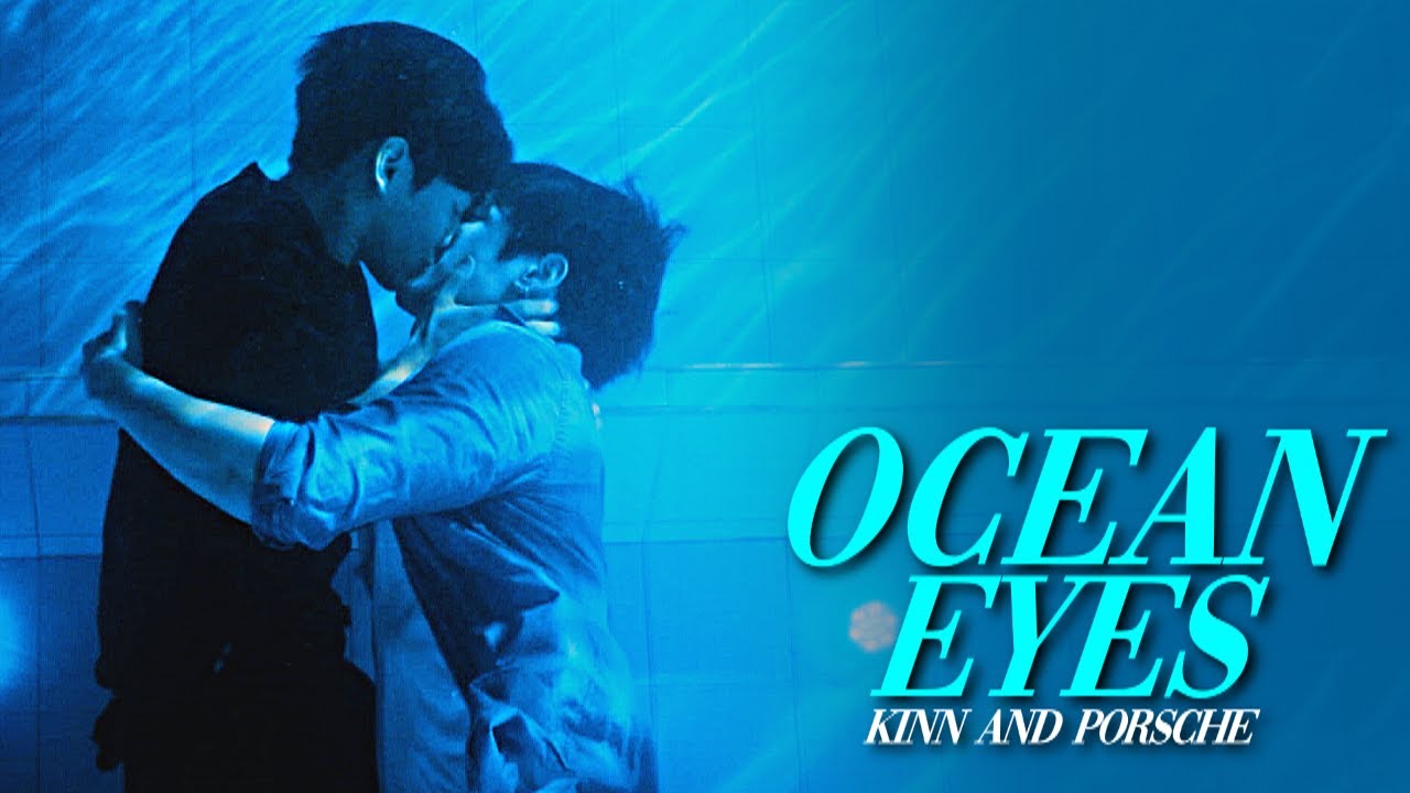 [BL] Kinn and Porsche | Ocean Eyes | Kinnporsche The Series [FMV] - YouTube