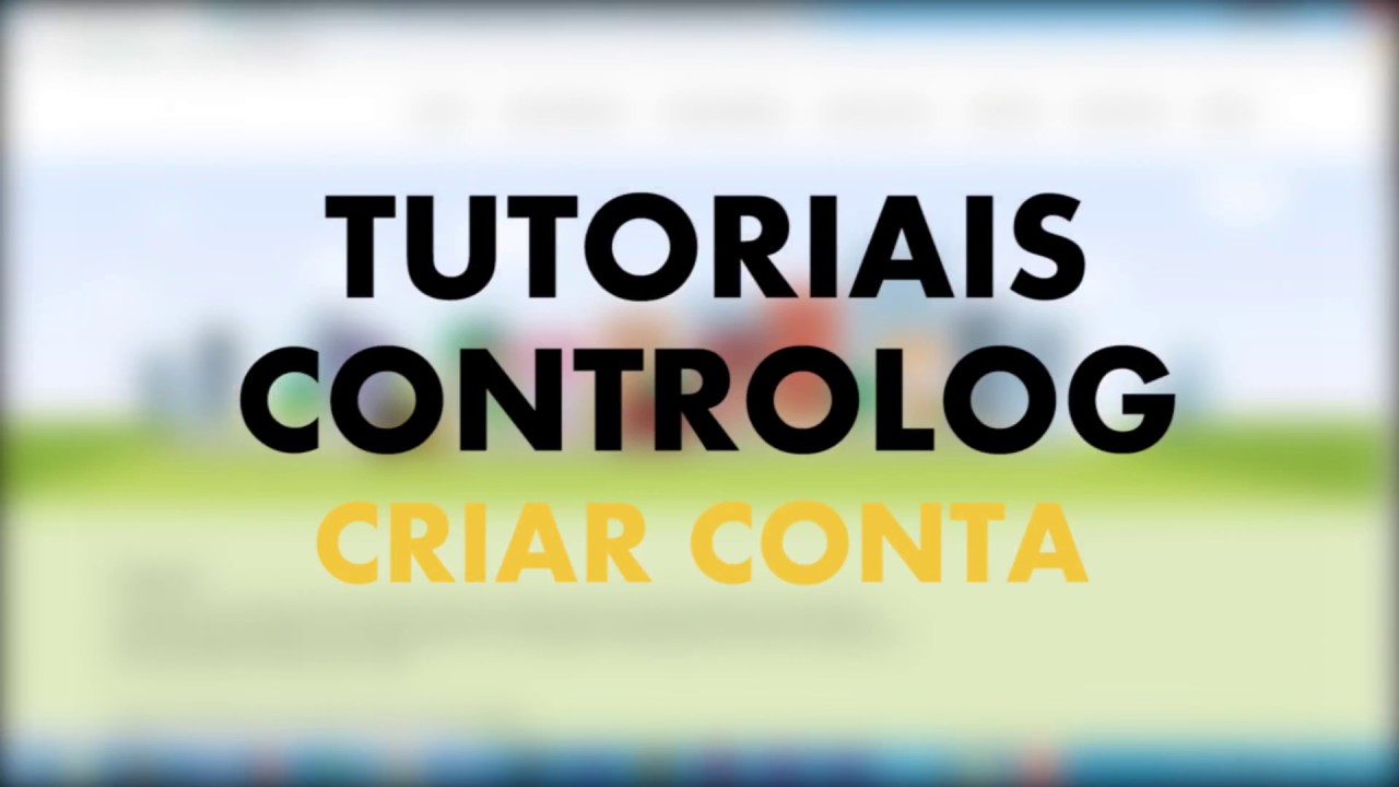 Tutorial do Controlog: 1. Criar Conta no Site - YouTube