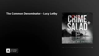 The Common Denominator - Lucy Letby
