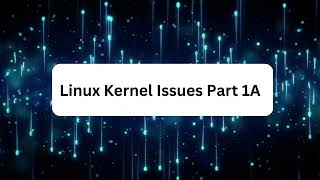 Linux Kernel Issues | Regression - nvme not detected | ext3 memory leaks | Linux kernel & LLD