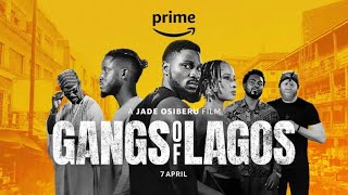 GANGS OF LAGOS - OFFICIAL Movie Review! Tobi Bakre, Jadesola Osiberu, Adesua Etomi Wellington, Chike