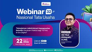 H2: Webinar Manajemen Administrasi Kepegawaian Sekolah: Panduan Praktis bagi TU/TAS di Era Digital