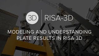 Modeling and Understanding Plate Results in RISA-3D