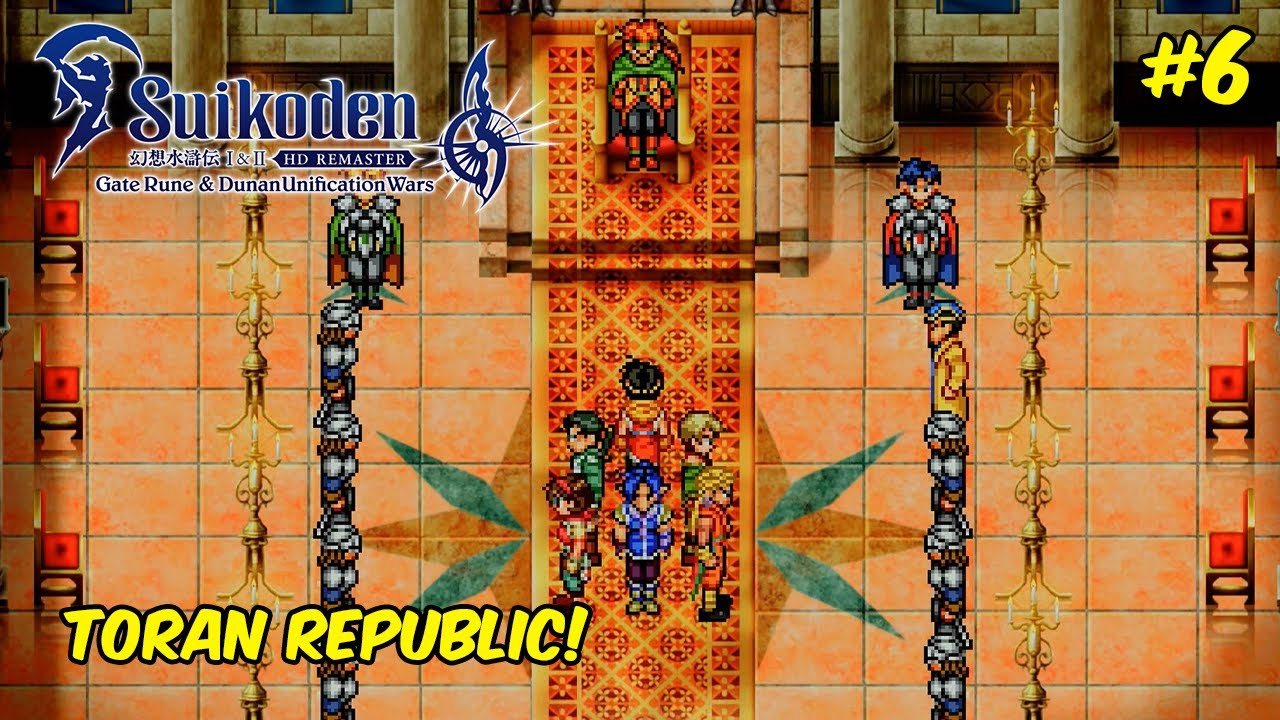 BERUSAHA BERALIANSI DENGAN TORAN REPUBLIC! BERTEMU TIR MCDOHLKAH? | Suikoden II HD Remaster #6