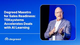 Degreed Maestro for Sales Readiness: TEKsystems Accelerates Deals with AI