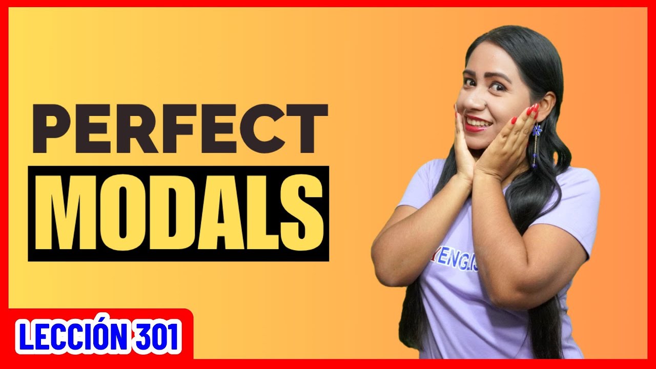 Así se usan correctamente los PERFECT MODALS 👩🏻‍🏫 INGLÉS CHÉVERE 301 😎 ...