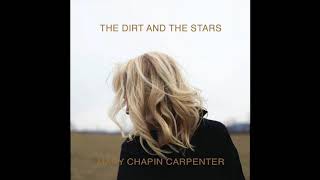 Vignette de la vidéo "Mary Chapin Carpenter - "Between The Dirt And The Stars""