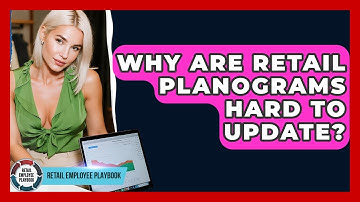 Why Are Retail Planograms Hard To Update? - Retail Employee Playbook