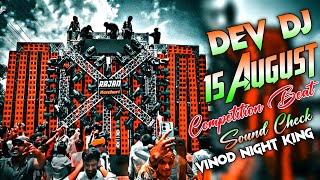 Desh Bhakti Song DJ Dev 15 August DJ Competition Dialogue Vibration Mix Beat