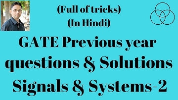 Solution of GATE Previous Year Question Papers (Signals and Systems-2) by SAHAV SINGH YADAV