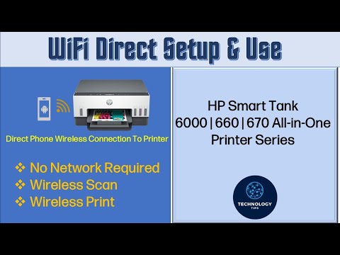 HP Smart Tank 660 | 670 | 6000 Printer : How to Setup & use WiFi Direct to Print & Scan