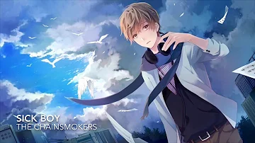 Nightcore ➖ Sick Boy {The Chainsmokers}