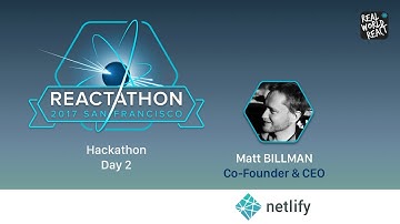 Reactathon Day 2: Intro, Netlify Platform