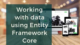Working with data using Entity Framework Core