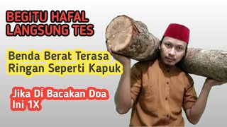 Begitu Hafal Langsung Tes,.Amalan Tajrib Seperti Tenaga Dalam Super 