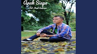 Anak Siapa