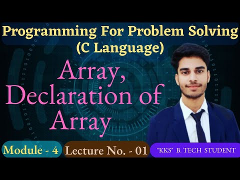 C_42 || Array , Declaration of Array & why array || C Language |Programming For Problem Solving  PPS