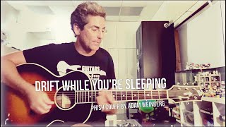 Phish: Drift While You're Sleeping (Acoustic Cover)