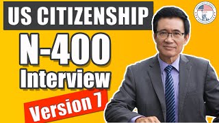 2022 US Citizenship Interview  V7 N400 | Actual Applicant Experience