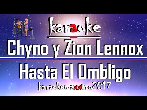 karaoke Chyno Miranda, Zion Lennox, Hasta El Ombligo