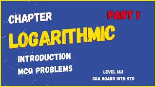 LOGARITHMIC MCQ | #goa Board | 10th STD