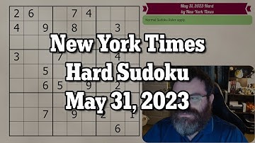 NYT Hard Sudoku May 31, 2023 - Walkthrough Solve