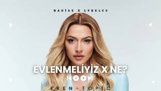 Hadi̇se X Lvbelc5 (Bence Evlenmeliyiz & Ne?)