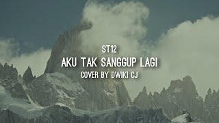 Download Lagu ST12 - Aku Tak Sanggup Lagi (ATSL) | Cover by Dwiki CJ #viraltiktok MP3