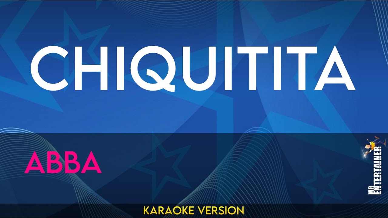 Chiquitita - Abba (KARAOKE)