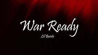 Lil Berete - War Ready (Lyrics)