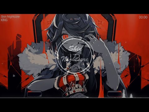 【ShinNightcore】KING