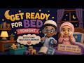 Islamic Bedtime Song for Kids | Get Ready for Bed | Dua Before Sleep | Noah &amp; Inna