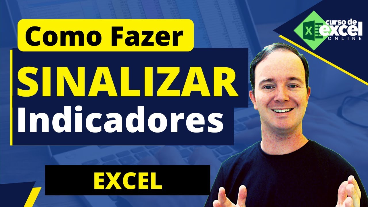 📈 Como Sinalizar os Indicadores no Excel