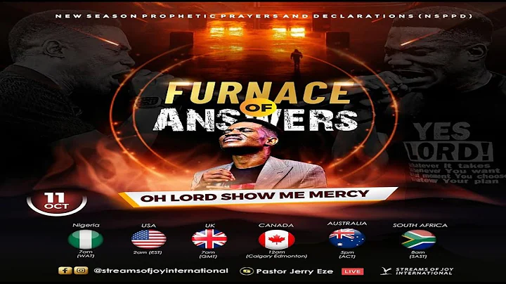 FURNACE OF ANSWERS - OH LORD SHOW ME MERCY || NSPPD | 11TH OCTOBER 2023